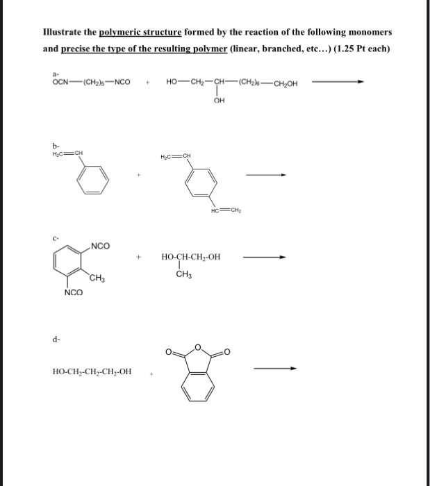 Solved Illustrate The Polymeric Structure Formed By The 