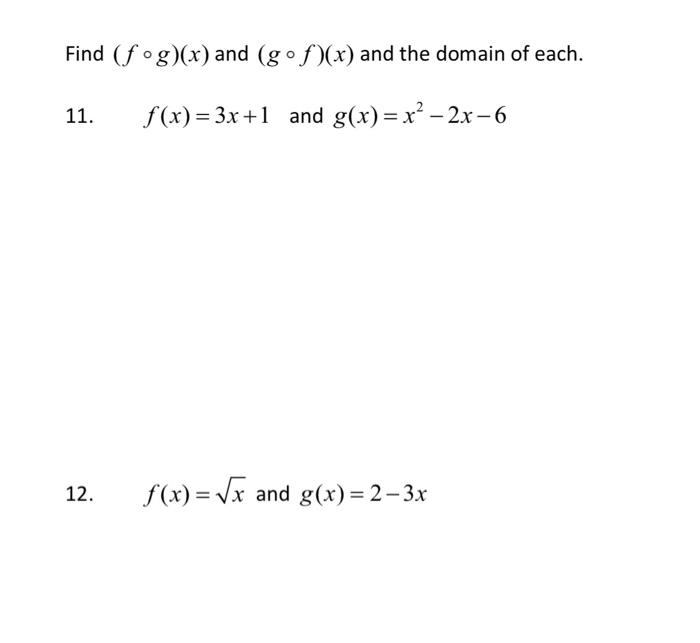 Solved Find F∘g X And G∘f X And The Domain Of Each