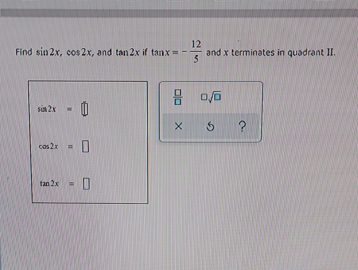 Solved Find Sin 2x Cos2x And Tan 2x Iſ Tanx Mm And X 9817