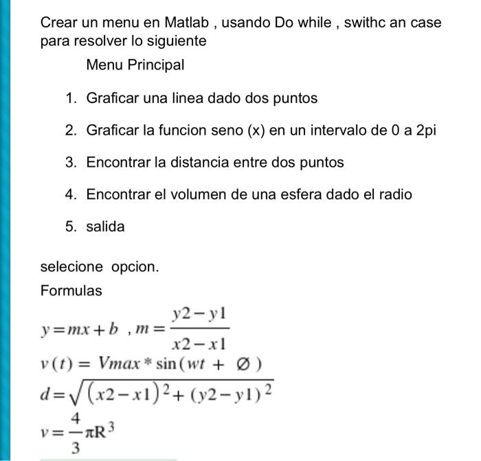 Solved Crear un menu en Matlab, usando Do while , swithc an | Chegg.com