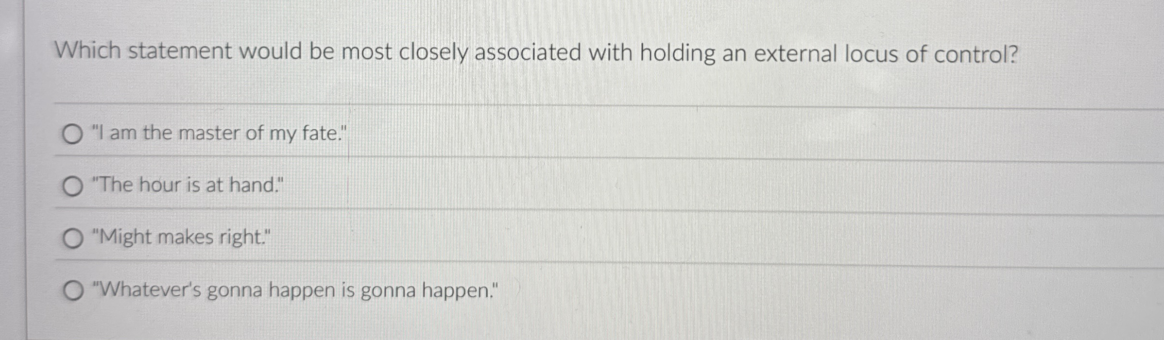Solved Which statement would be most closely associated with | Chegg.com