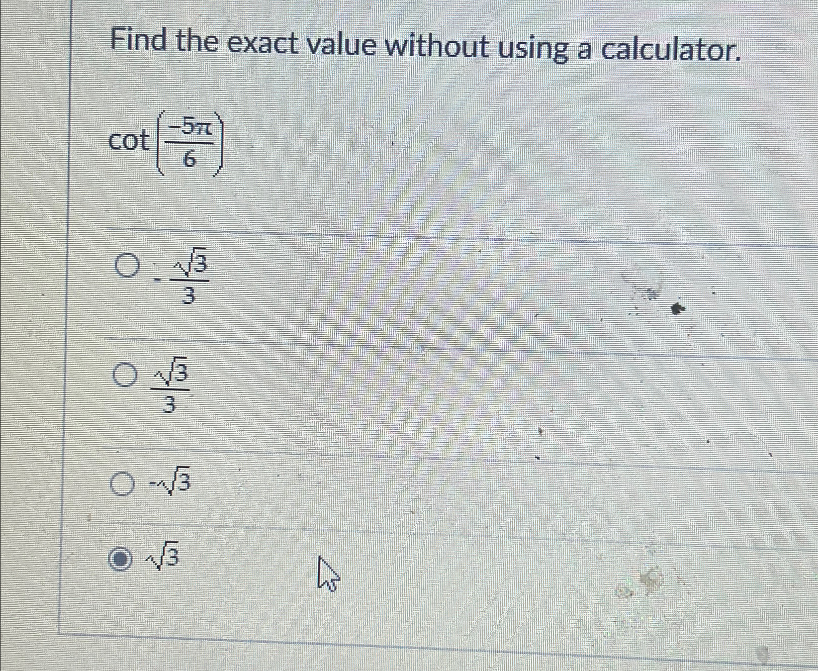 Solved Find the exact value without using a | Chegg.com