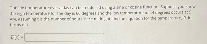 Solved a Outside temperature over a day can be modelled | Chegg.com