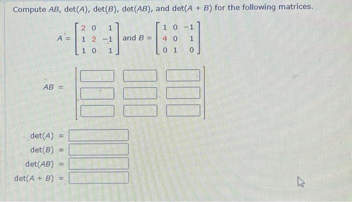 Solved Compute AB,det(A),det(B),det(AB), And Det(A+B) For | Chegg.com