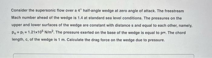 Solved Consider the supersonic flow over a 4º half-angle | Chegg.com