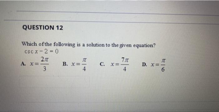 Solved scx−2=0 x=32π B. x=4π C. x=47π D. x=6π | Chegg.com