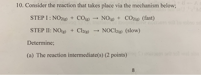 Solved 10. Consider the reaction that takes place via the | Chegg.com