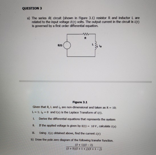 Solved QUESTION 3 a) The series RL circuit (shown in Figure | Chegg.com