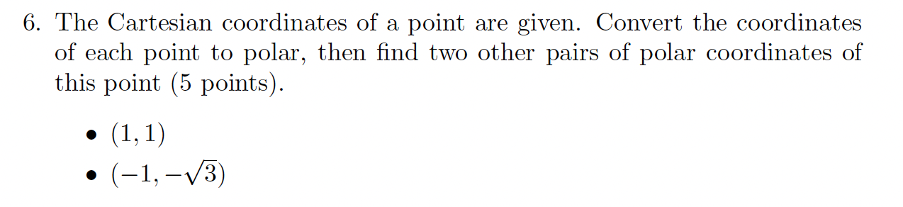 Solved The Cartesian coordinates of a point are given. | Chegg.com