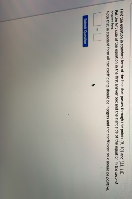 Solved Find the equation in standard form of the line that | Chegg.com
