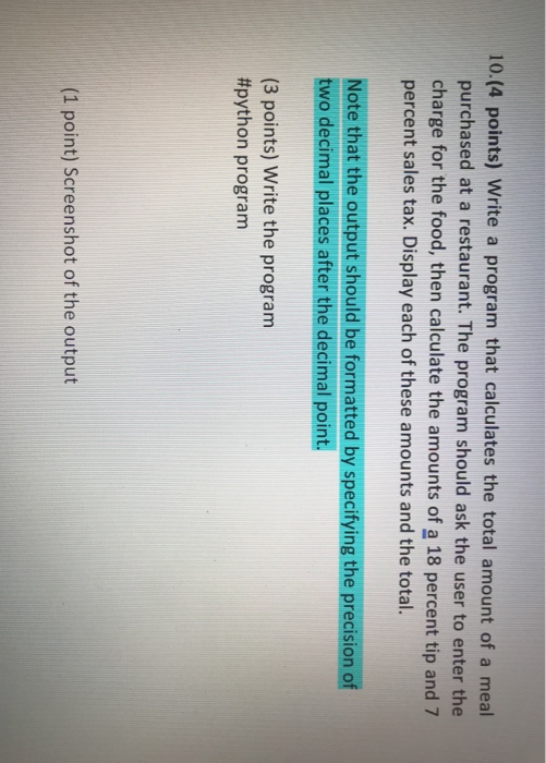 Solved 10.(4 points) Write a program that calculates the | Chegg.com