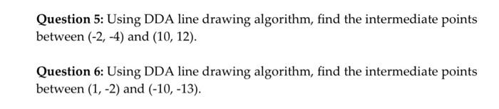 Solved Using DDA line drawing algorithm, find the | Chegg.com