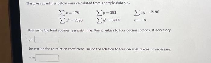 Solved The given quantities below were calculated from a | Chegg.com