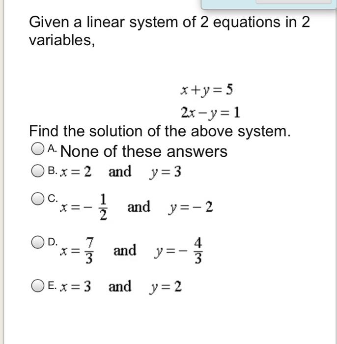 Solved Given a linear system of 2 equations in 2 variables, | Chegg.com