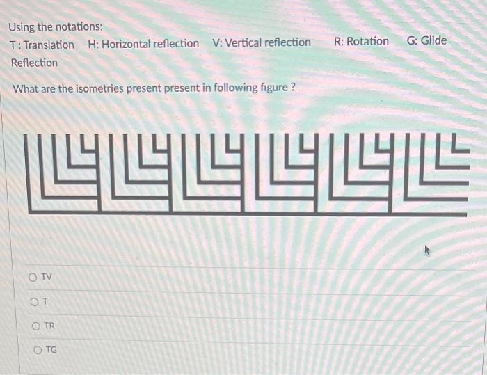 Solved Using the notations T Translation H Horizontal