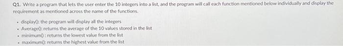 Solved Q1. Write a program that lets the user enter the 10 | Chegg.com