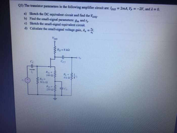 Solved 03) The transistor parameters in the following | Chegg.com