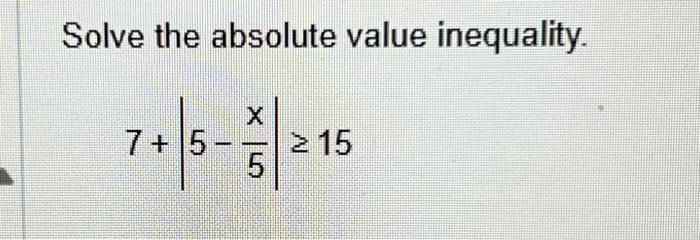 What is the absolute value of 5 + 7 - 15?