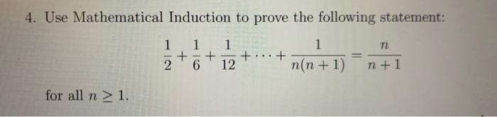 Solved 4. Use Mathematical Induction to prove the following | Chegg.com