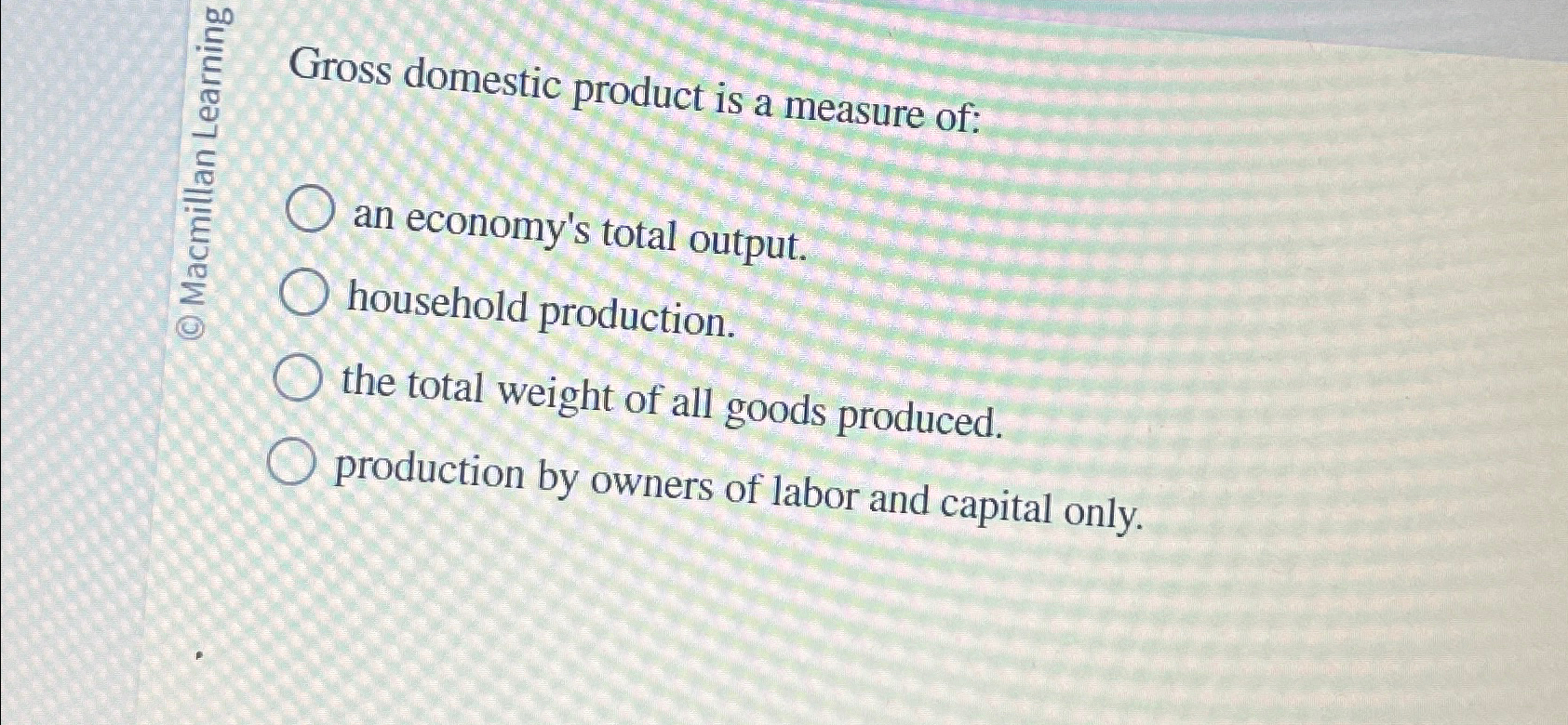 Solved 덩 ﻿Gross domestic product is a measure of:an | Chegg.com