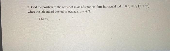 Solved Find the location of the center of mass for each of | Chegg.com