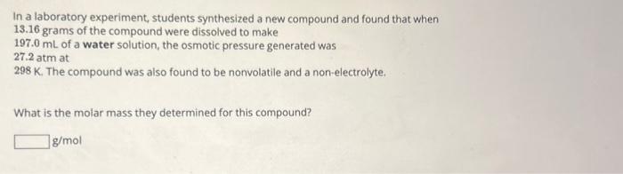 Solved In A Laboratory Experiment, Students Synthesized A | Chegg.com