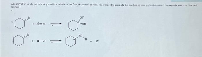 Solved Add curved arrows to the following reactions to | Chegg.com