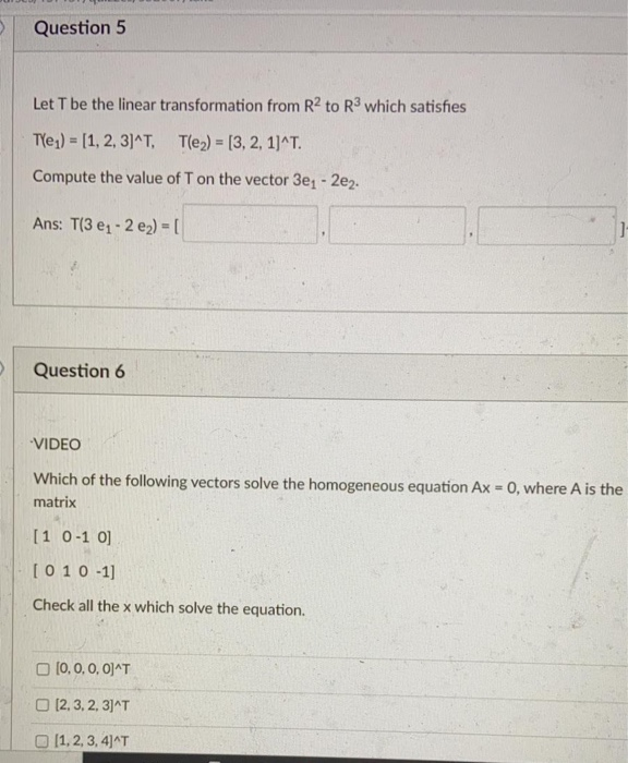 Solved Question 5 Let T be the linear transformation from R2 | Chegg.com