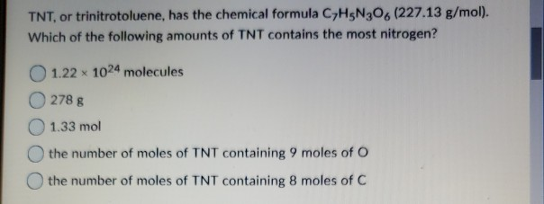 Solved Tnt Or Trinitrotoluene Has The Chemical Formula Chegg Com