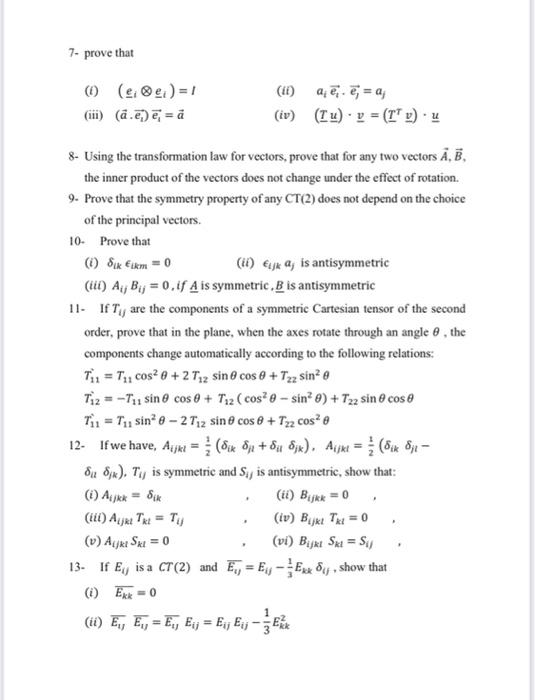 Solved 7- prove that (i) (ei⊗ei)=I (ii) aiei⋅ej=aj (iii) | Chegg.com