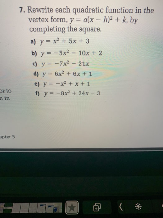 Solved 7 Rewrite Each Quadratic Function In The Vertex Chegg Com