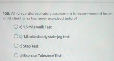 Solved Which cardiorespiratory assessment is recommended for | Chegg.com