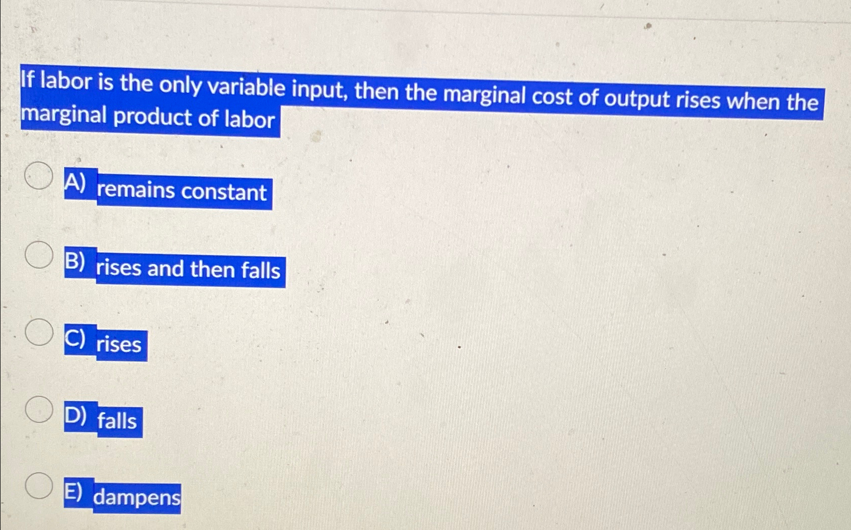 Solved If labor is the only variable input, then the | Chegg.com