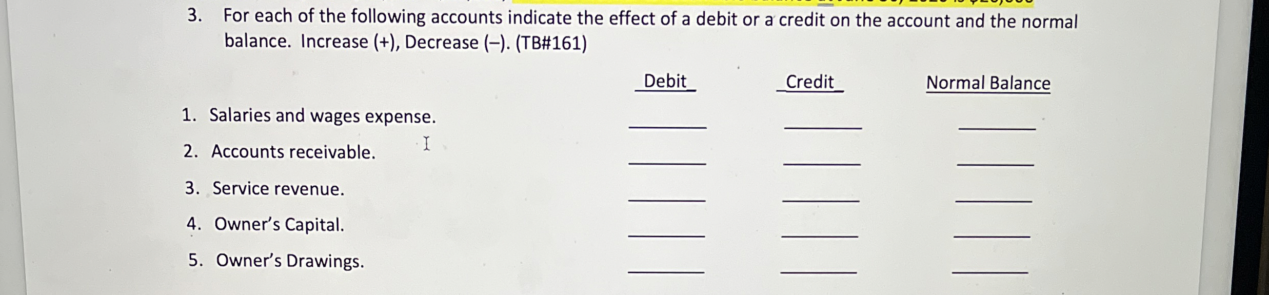 Solved For each of the following accounts indicate the | Chegg.com