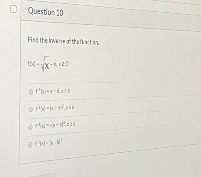 Solved D Question 10 Find the inverse of the function. 160 = | Chegg.com