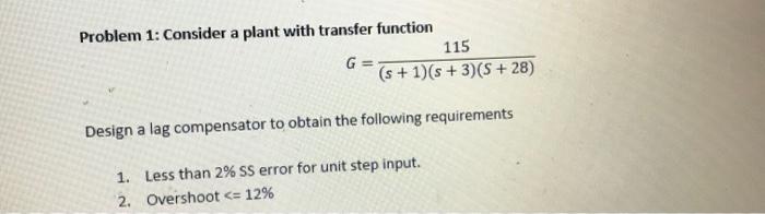 Solved Problem 1: Consider a plant with transfer function | Chegg.com