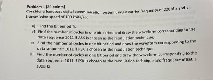 Solved Problem 1 [20 points] Consider a bandpass digital | Chegg.com