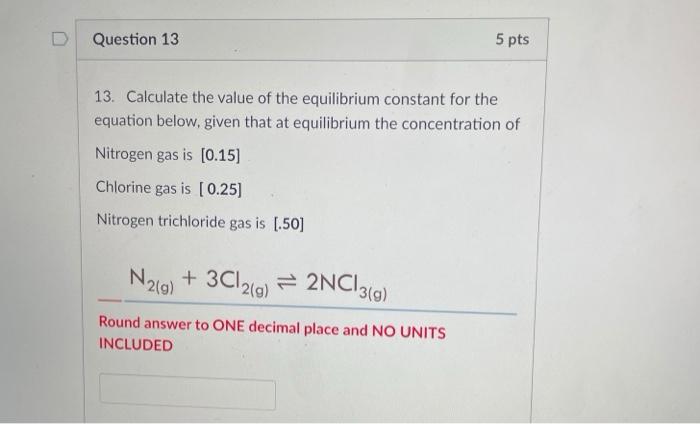 Solved Question 13 5 Pts 13. Calculate The Value Of The | Chegg.com