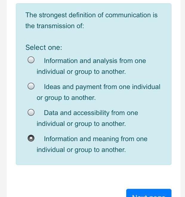 Solved The strongest definition of communication is the | Chegg.com