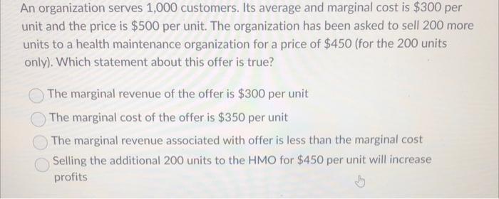 Solved An organization serves 1,000 customers. Its average | Chegg.com