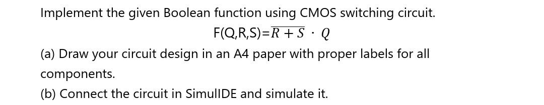 Solved Implement the given Boolean function using CMOS | Chegg.com