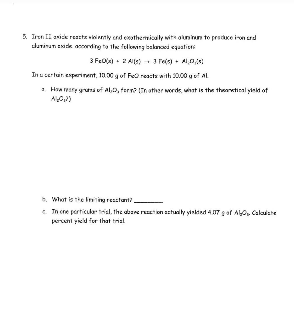 Solved 5. Iron II oxide reacts violently and exothermically