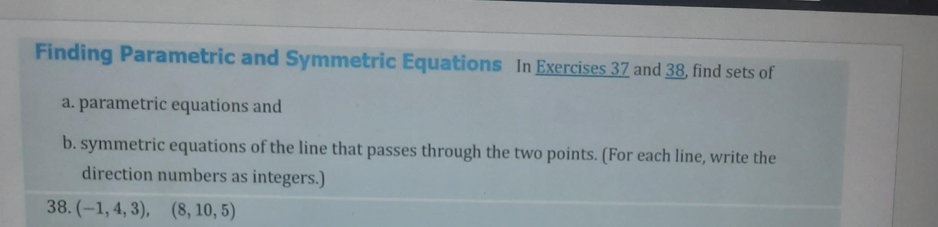Solved Finding Parametric And Symmetric Equations In Chegg Solved Finding Parametric And Symmetric Equations In Chegg