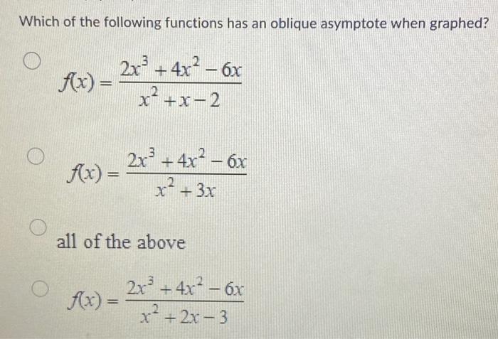 Which Of The Following Functions Has An Oblique 3217