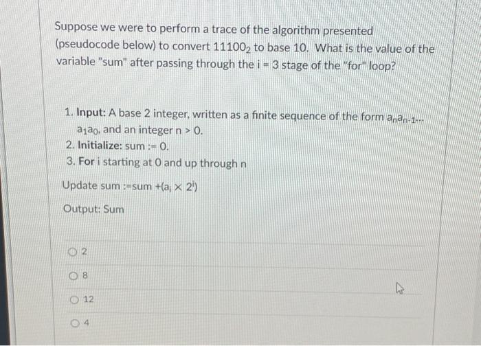Solved Suppose we were to perform a trace of the algorithm | Chegg.com