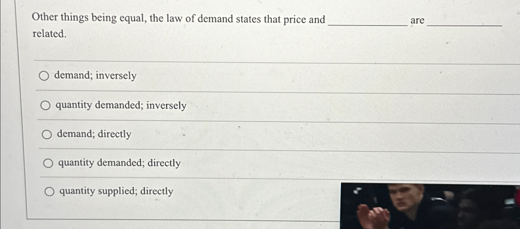 Solved Other things being equal, the law of demand states | Chegg.com