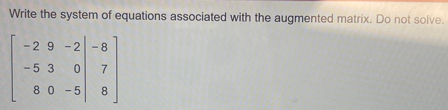 Solved Write the system of equations associated with the | Chegg.com