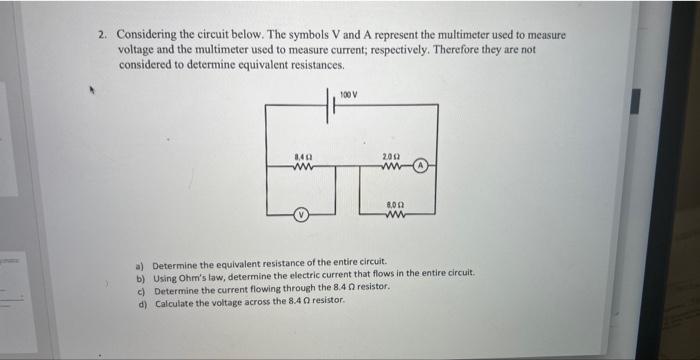 Solved 2. Considering the circuit below. The symbols V and A | Chegg.com