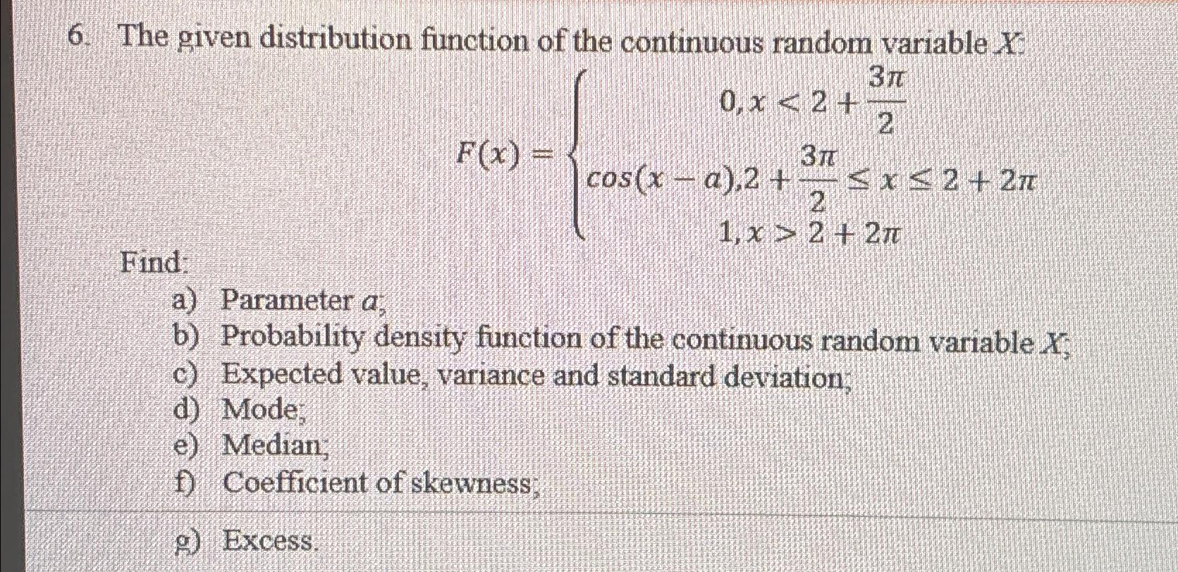Solved The given distribution function of the continuous | Chegg.com
