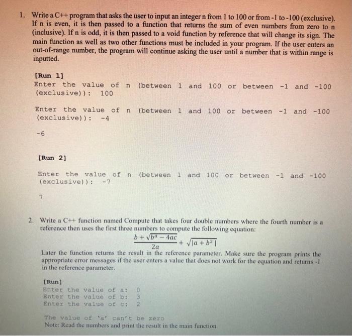 Solved 1. Write a C+ program that asks the user to input an | Chegg.com